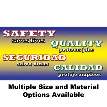  Safety Banner #772028 Safety Safes Lives Quality Protets Jobs in Spanish and English